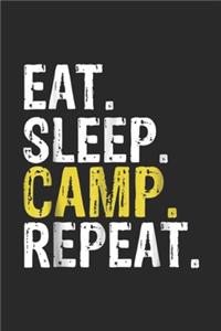 Eat. Sleep. Camp. Repeat.