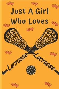 Just A Girl Who Loves Lacrosse