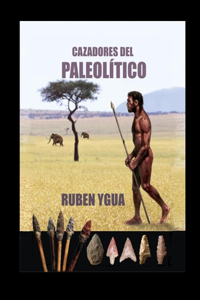 Cazadores del Paleolítico