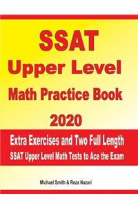SSAT Upper Level Math Practice Book 2020