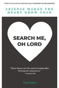 Search Me, Oh Lord