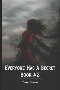Everyone Has A Secret - Book 2