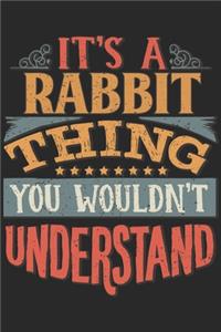It's A Rabbit Thing You Wouldn't Understand
