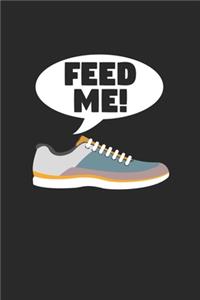 Feed me