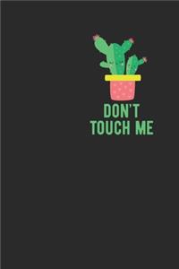Don't Touch Me