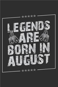 Legends Are Born In August