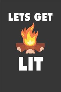 Lets Get Lit Notebook