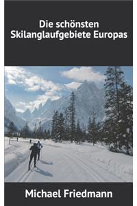 Die schönsten Skilanglaufgebiete Europas