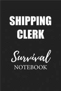 Shipping Clerk Survival Notebook