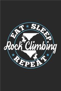 Eat Sleep Rock Climbing Repeat