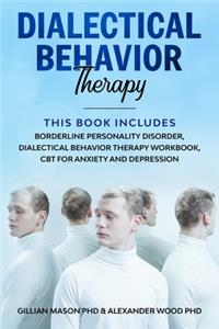 Dialectical Behavior Therapy