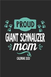 Proud Giant Schnauzer Mom Calendar 2020
