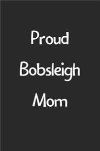 Proud Bobsleigh Mom