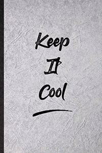 Keep It Cool