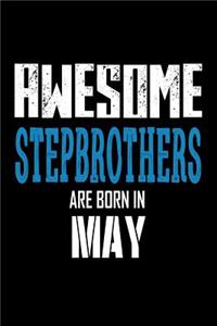 Awesome Stepbrothers Are Born In May