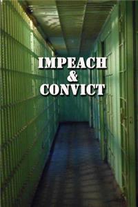Impeach & Convict Journal