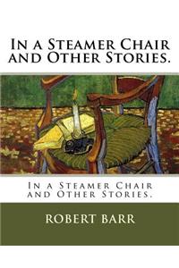 In a Steamer Chair and Other Stories.