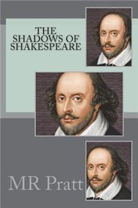 The shadows of Shakespeare