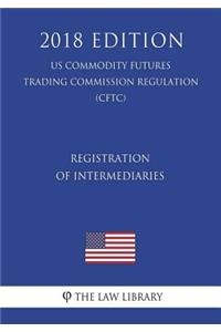 Registration of Intermediaries (US Commodity Futures Trading Commission Regulation) (CFTC) (2018 Edition)