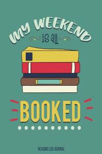My Week Is All Booked Reading Log Journal