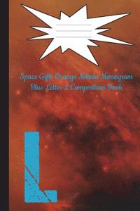 Space Gifts Orange Nebula Monogram Blue Letter L Composition Book