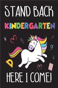 Stand Back Kindergarten Here I Come!