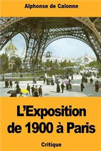 L'Exposition de 1900 à Paris