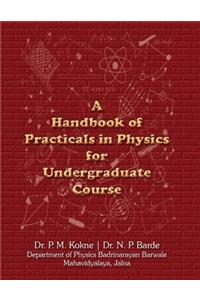 Handbook of Practicals in Physics for Undergraduate Course