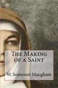 The Making of a Saint