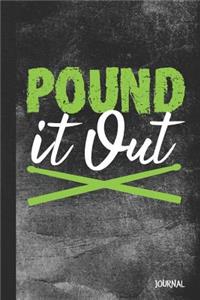 Pound It Out Journal