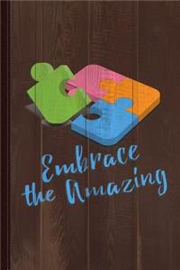 Embrace the Amazing Autism Awareness Journal Notebook