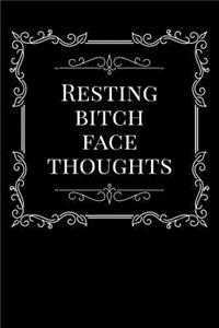 Resting Bitch Face Thoughts