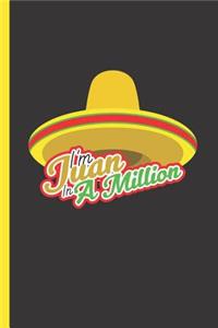 I'm Juan in a Million