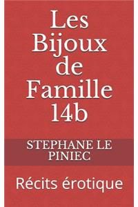 Les Bijoux de Famille 14b: RÃ©cits Ã?rotique
