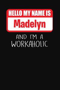 Hello My Name Is Madelyn