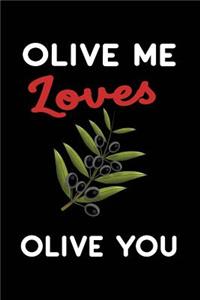 Olive Me Loves Olive You