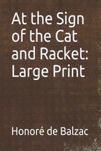 At the Sign of the Cat and Racket