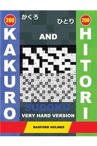 200 Kakuro and 200 Hitori Sudoku. Very Hard Version