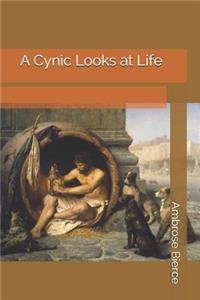 A Cynic Looks at Life