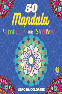50 Mandala semplici per Bambini