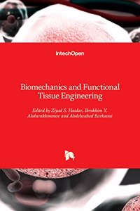 Biomechanics and Functional Tissue Engineering