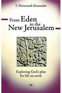 From Eden to the New Jerusalem