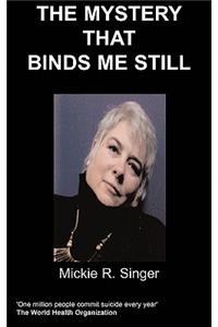 Mystery That Binds Me Still