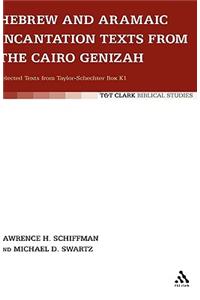 Hebrew and Aramaic Incantation Texts from the Cairo Genizah