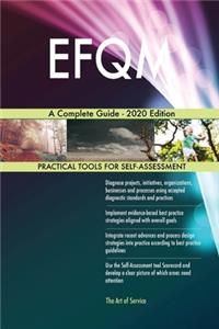 EFQM A Complete Guide - 2020 Edition