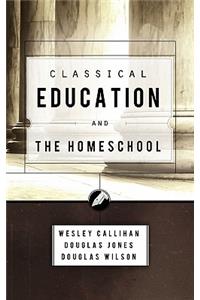 Classical Education and the Homeschool