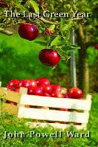 Last Green Year, The