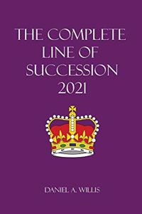 The 2021 Complete Line of Succession