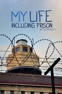 My Life Including Prison
