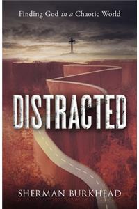 Distracted